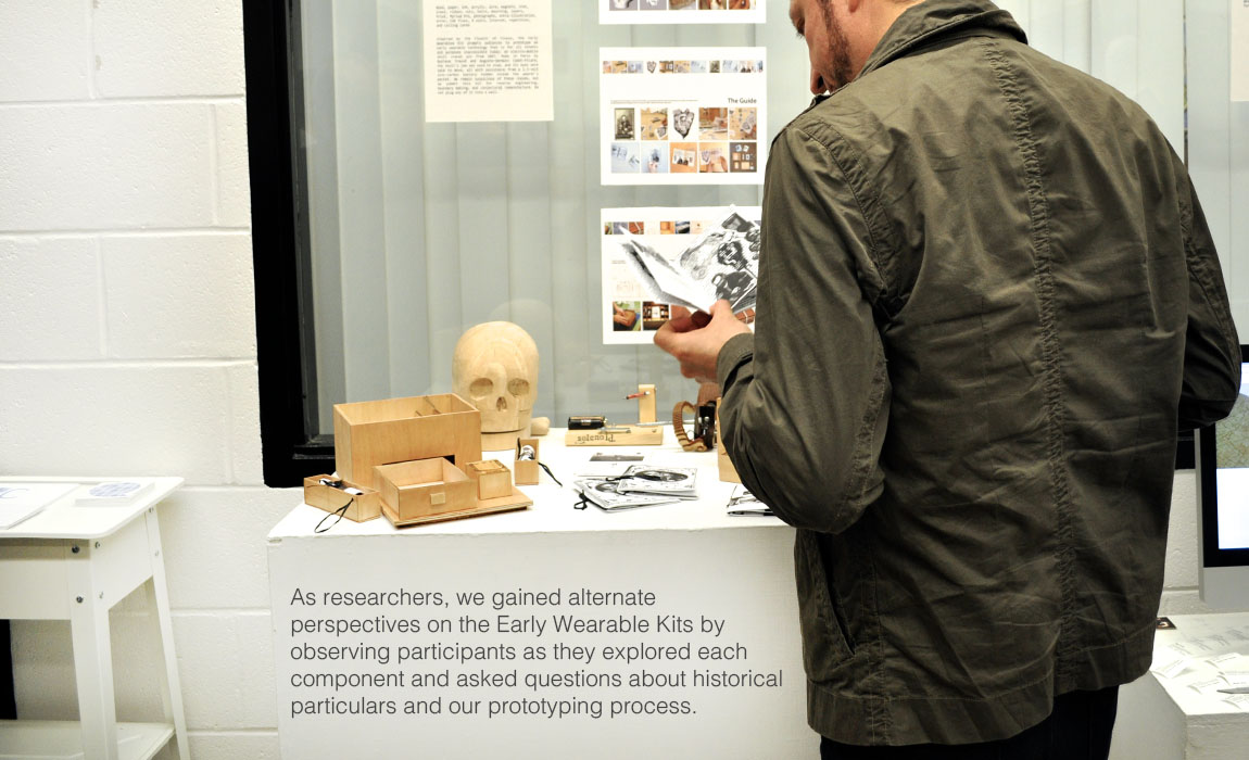 As researchers, we gained alternate perspectives on the Early Wearables Kits by observing participants as they explored each component and asked questions about historical particulars and our prototyping process.