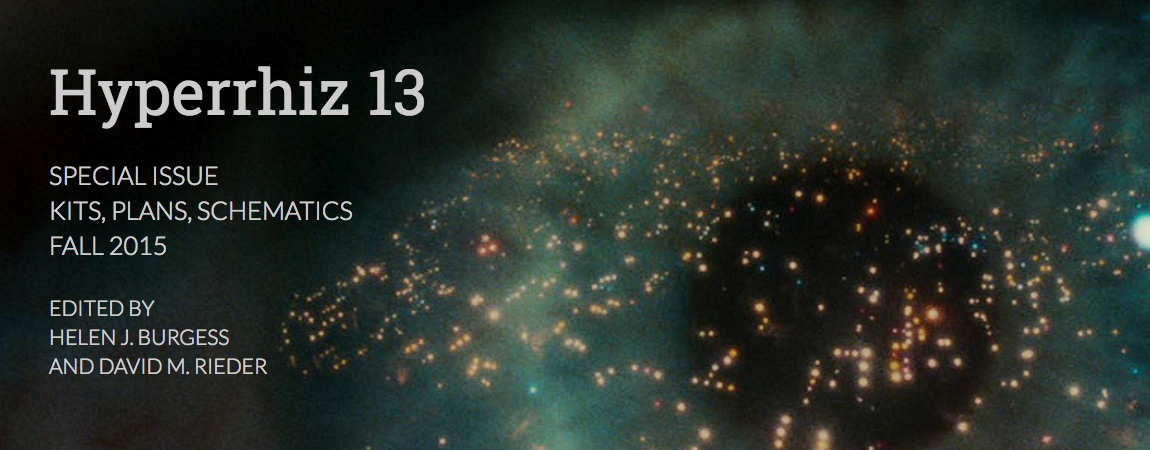 Hyperrhiz: New Media Cultures (Special Issue, "Kits, Plans, Schematics")