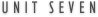 Unit Seven